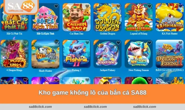 Kho game khổng lồ của bắn cá SA88