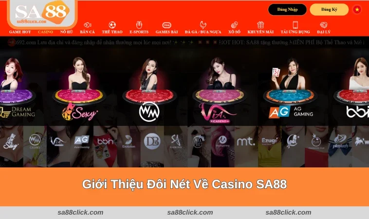 Giới Thiệu Đôi Nét Về Casino SA88