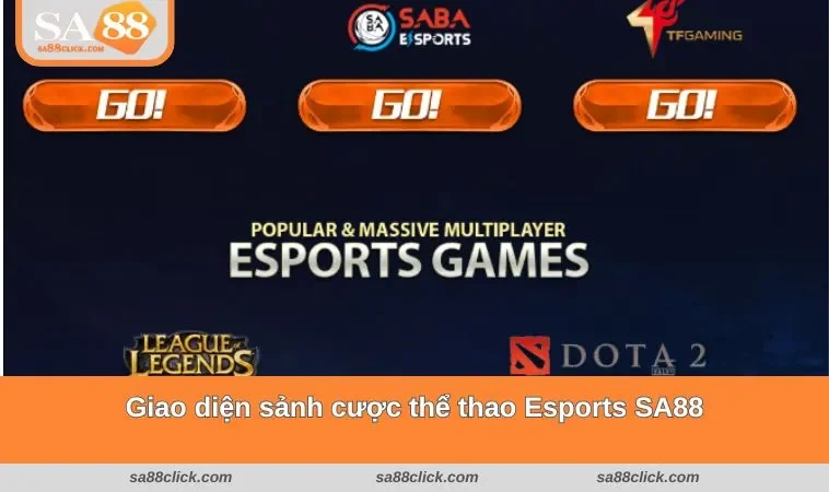 Giao diện sảnh cược thể thao Esports SA88